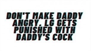 Don't make Daddy Angry! Fucking Daddy's Cock. might get Pregnant: M4F AUDIO